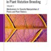 Biotechnologies and Genetics in Plant Mutation Breeding: Volume 3
