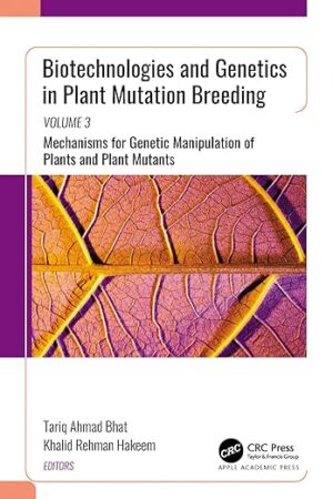 81DpsLd5NEL._SY522_ Biotechnologies and Genetics in Plant Mutation Breeding: Volume 3